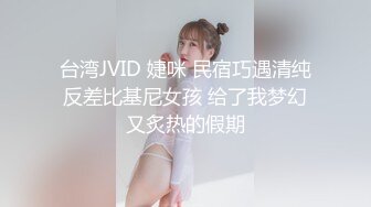 《极品女神❤️重磅福利》穷人的女神富人的母狗，颜值气质天花板奶茶【你的阿莓】土豪定制，自抠放尿大姨妈洗澡各种展示极度反差