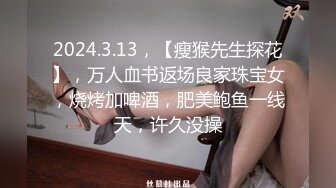 S级极品身材！推特美娇娘【小沧州Cxmzysex】不雅自拍，完美蜜桃臀人形飞机杯