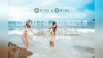 终于泡到同班超美女同学 被我搞上床 很喜欢吃J8 而且舔的很认真