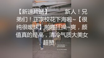 金导AV大制作，什么国行桃谷里绘香？野外商城WC啪啪户外车震调教，老金现在有钱开四个轮子了1