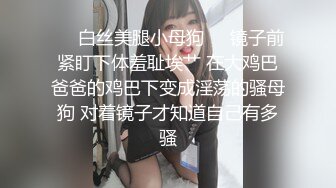 爱自拍的清纯可爱小女友喜欢吃JB口活很棒小美女很听话翘起屁股美臀多毛骚逼大屌插入小穴很紧搞起来还有点羞涩